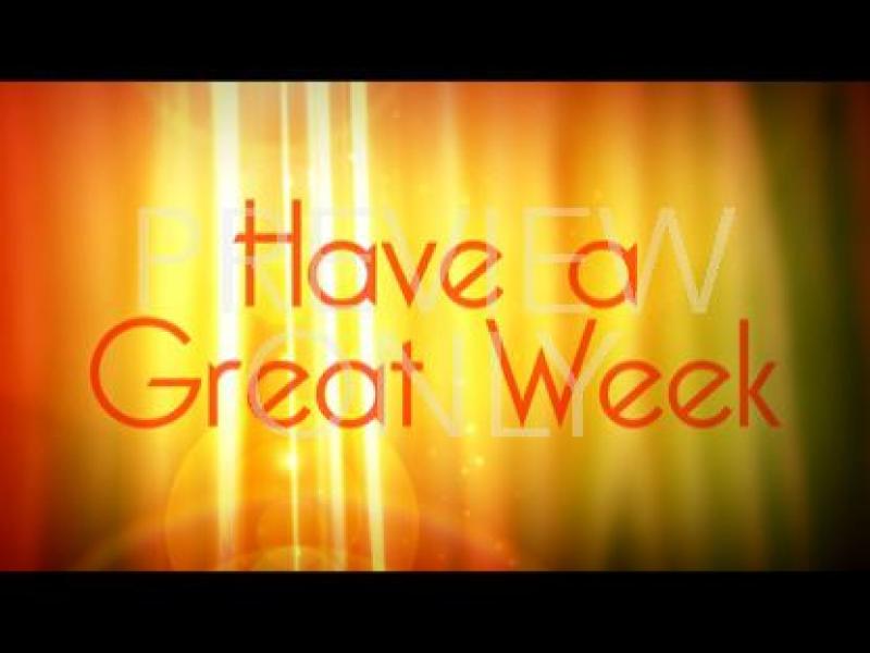 Have A Great Week Presentation Backgrounds