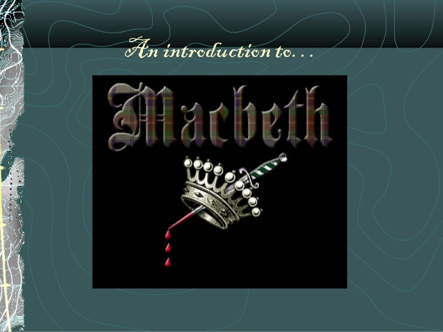 Introduction To Macbeth History