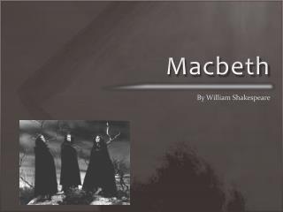 PPT  Shakespeare S Macbeth PowerPoint Presentation  ID212441 Graphic