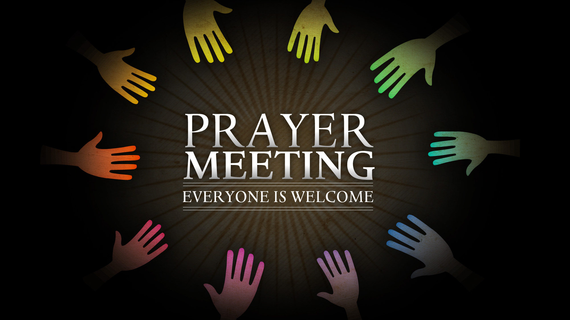 Prayer Meetings, Have a Great Weeks